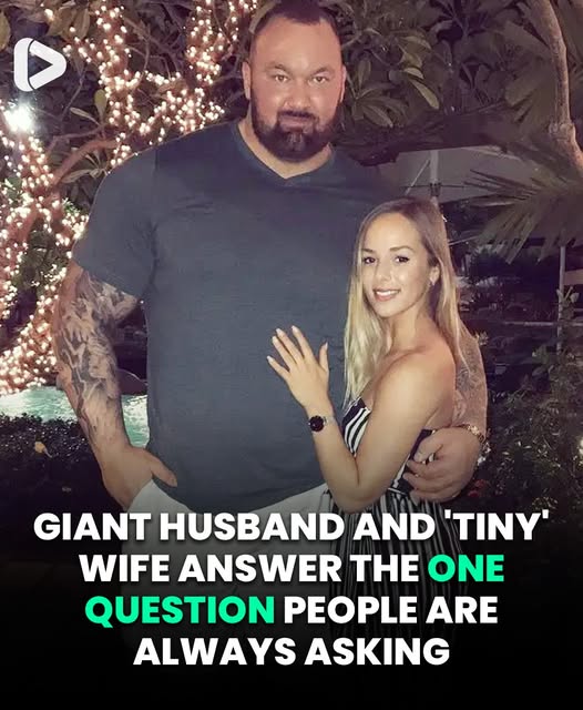 Giant Husband And ‘Tiny’ Wife Explain How They Make Intimacy Works