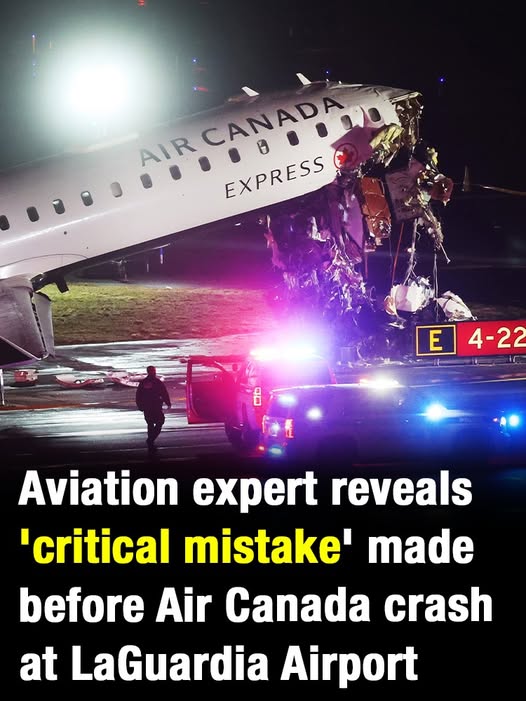 Aviation expert reveals ‘critical mistake’ made before Air Canada crash at LaGuardia Airport